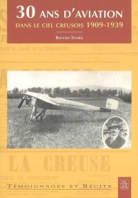 30 ans d'aviation dans le ciel creusois, 1909-1939