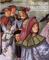 Fresques italiennes de la Renaissance. Vol. 2. 1470-1510