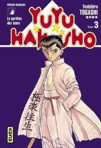 Yuyu Hakusho : le gardien des âmes. Vol. 3. Le gardien des âmes