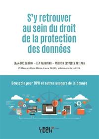 S'y retrouver au sein du droit de la protection des données : boussole pour DPO et autres usagers de la donnée