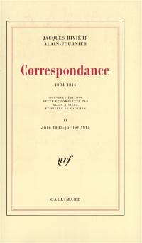 Correspondance : 1904-1914. Vol. 2. Juin 1907-juillet 1914