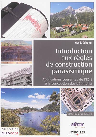 Introduction aux règles de construction parasismique : applications courantes de l'EC8 à la conception des bâtiments