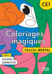 Coloriages magiques : calcul mental : CE1