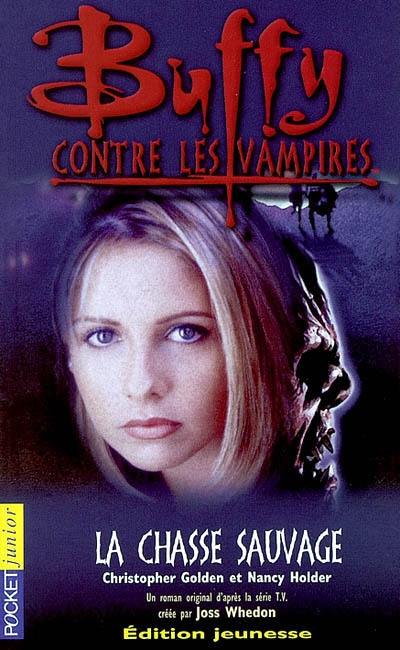 Buffy contre les vampires. Vol. 9. La chasse sauvage