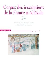Corpus des inscriptions de la France médiévale. Vol. 24. Maine-et-Loire, Mayenne, Sarthe (région Pays de la Loire)