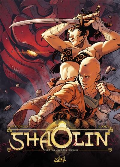 Shaolin. Vol. 2. Le chant de la montagne