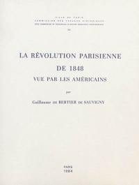 La révolution parisienne de 1848 vue par les Américains