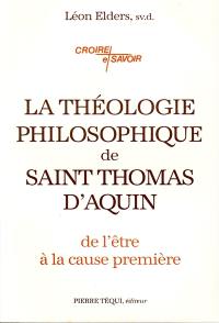 La théologie philosophique de Saint Thomas d'Aquin