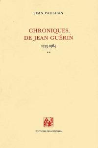 Chroniques de Jean Guérin. Vol. 2. 1953-1964