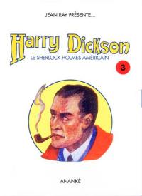 Tout Harry Dickson. Vol. 3