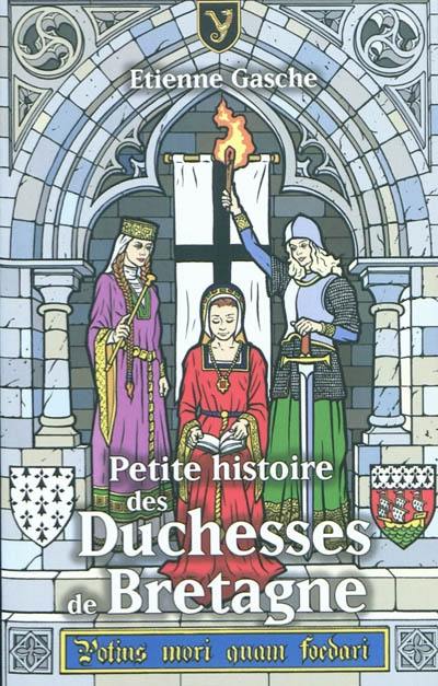 Petite histoire des duchesses de Bretagne