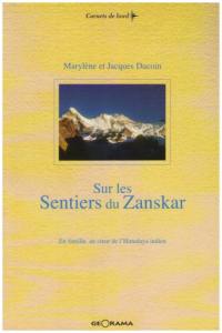 Sur les sentiers du Zanskar : en famille au coeur de l'Himalaya indien