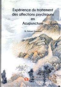 Expérience du traitement des affections psychiques en acupuncture