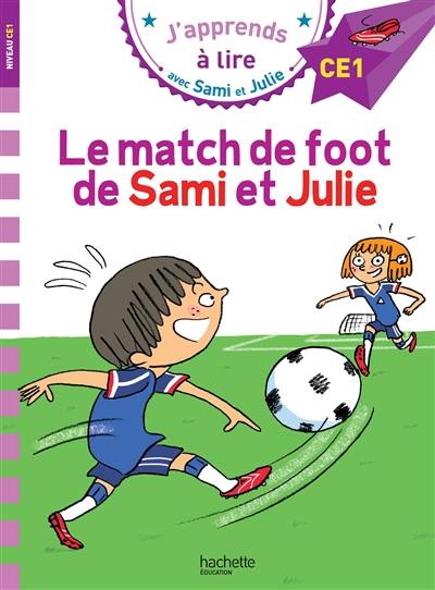 Le match de foot de Sami et Julie : niveau CE1