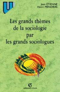 Les grands thèmes de la sociologie par les grands sociologues