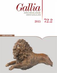 Gallia, archéologie des Gaules, n° 72-2
