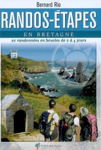 Randos-étapes en Bretagne : 20 randonnées en boucles de 2 à 4 jours