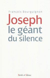 Joseph : le géant du silence