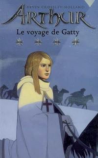 Arthur. Vol. 4. Le voyage de Gatty