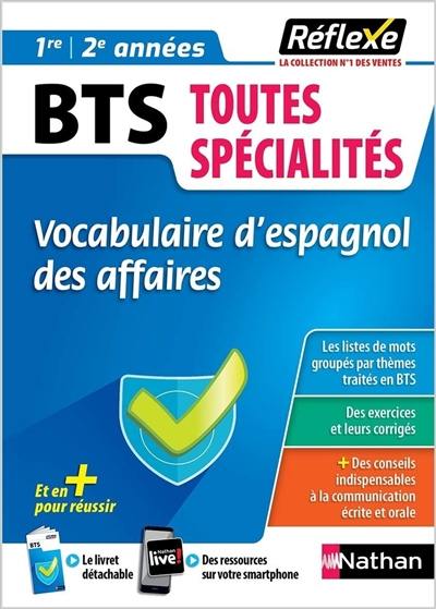 Vocabulaire d'espagnol des affaires : BTS toutes spécialités, 1re, 2e années