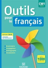 Outils pour le français, CM1, cycle 3 : grammaire, conjugaison, orthographe, vocabulaire