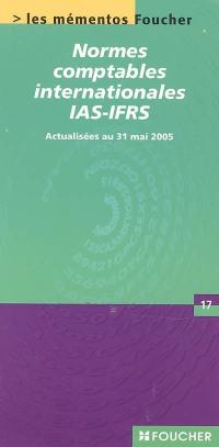 Normes comptables internationales IAS-IFRS : actualisées au 31 mai 2005