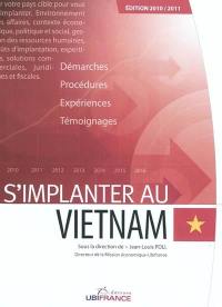 S'implanter au Vietnam : démarches, procédures, expériences, témoignages