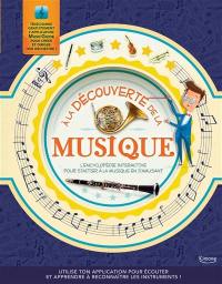 A la découverte de la musique : l'encyclopédie interactive pour s'initier à la musique en s'amusant
