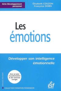 Les émotions : développer son intelligence émotionnelle