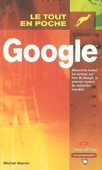 Google : découvrez toutes les astuces qui font de Google le premier moteur de recherche mondial