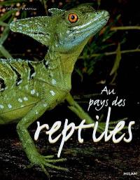Au pays des reptiles