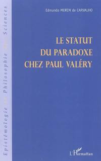 Le statut du paradoxe chez Paul Valéry