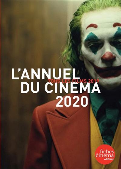 L'annuel du cinéma 2020 : tous les films 2019