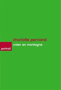 Charlotte Perriand : créer en montagne