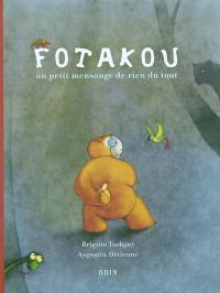 Fotakou : un petit mensonge de rien du tout