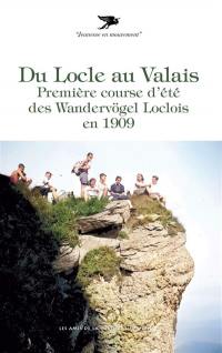 Du Locle au Valais : première course d'été des Wandervögel Loclois en 1909