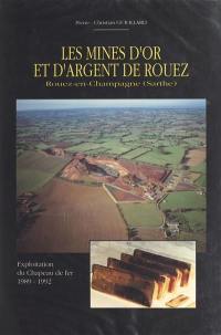 Les mines d'or et d'argent de Rouez : Rouez-en-Champagne (Sarthe)