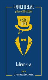 Arsène Lupin. La Barre-y-va. La femme aux deux sourires