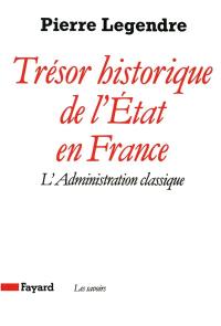 Trésor historique de l'Etat en France : l'administration classique