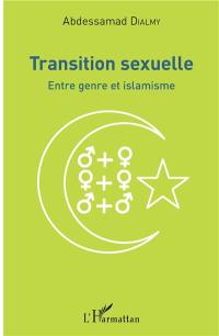 Transition sexuelle : entre genre et islamisme