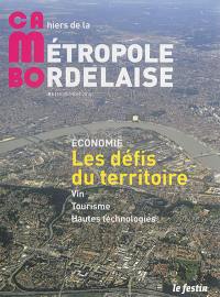 CaMBo : cahiers de la métropole bordelaise, n° 8. Economie : les défis du territoire