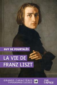 La vie de Franz Liszt