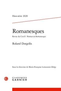 Romanesques, hors série, n° 2020. Roland Dorgelès