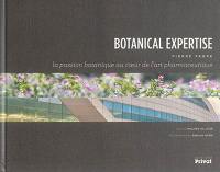 Botanical expertise Pierre Fabre : la passion botanique au coeur de l'art pharmaceutique