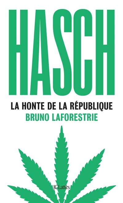 Hasch : la honte de la République