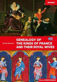 Genealogy of the kings of France and their wives