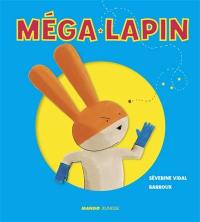 Méga-Lapin : comment Méga-Lapin a sauté sur la Lune