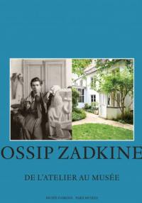 Ossip Zadkine : de l'atelier au musée