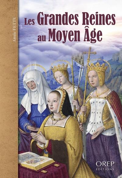 Les grandes reines au Moyen Age