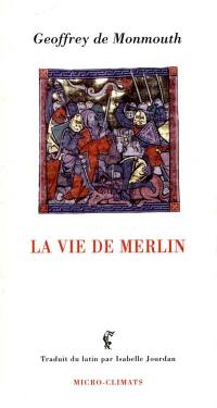 La vie de Merlin